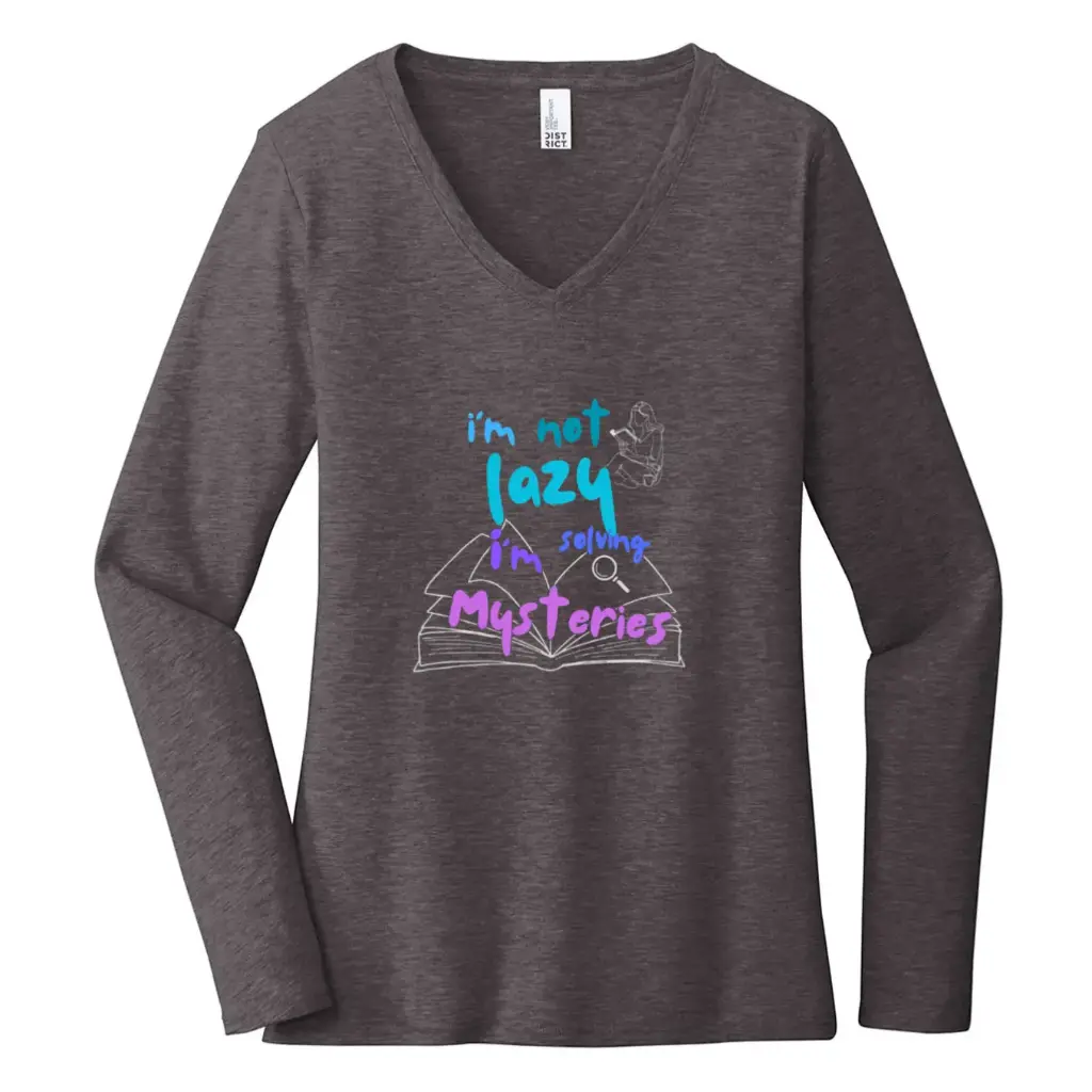 I'm Not Lazy I'm Solving Mysteries Women's Long Sleeve