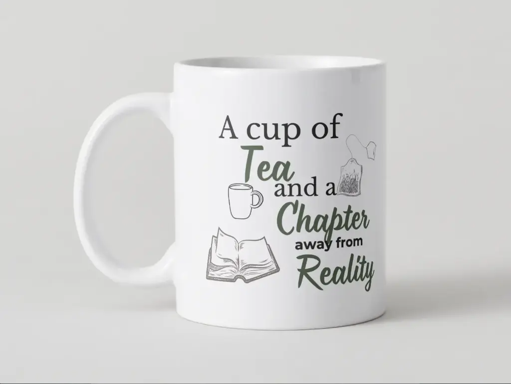 A Cup of Tea and a Chapter Away From Reality Mug