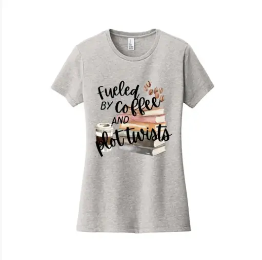Fueled By Coffee & Plot Twists Women's T-Shirt